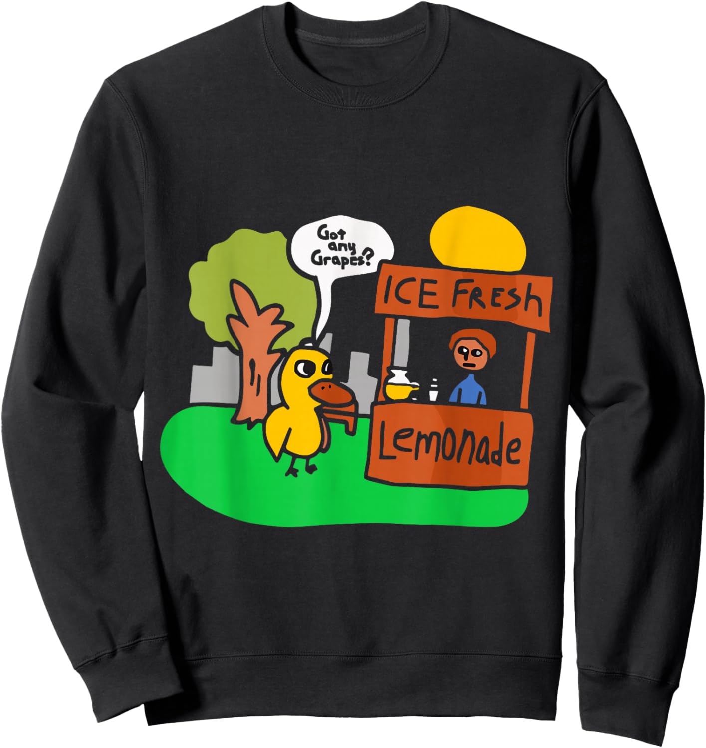 Got Any Grapes Funny Duck Lemonade Cartoon Design Sweatshirt - Sweatshirt | Black