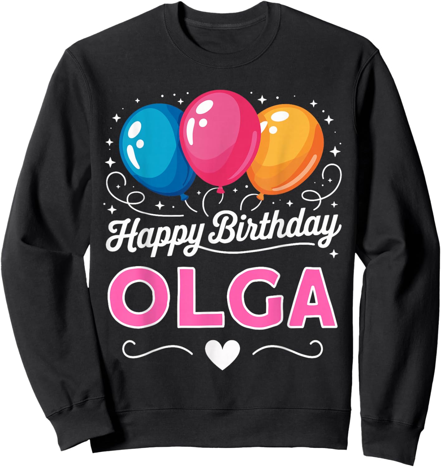Happy Birthday Olga Sweatshirt - Sweatshirt | Black
