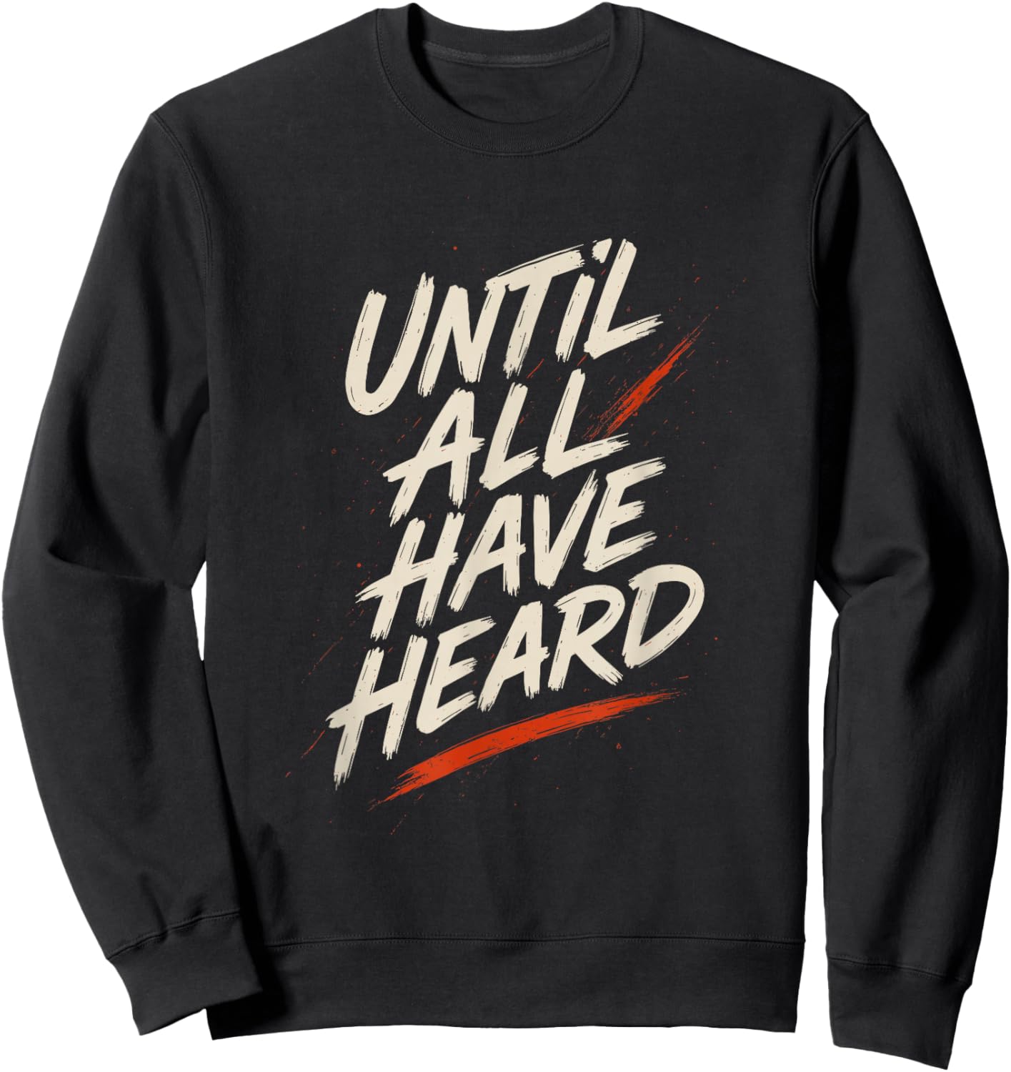 Until All Have Heard Brush Lettering Faith Design Sweatshirt - Sweatshirt | Black