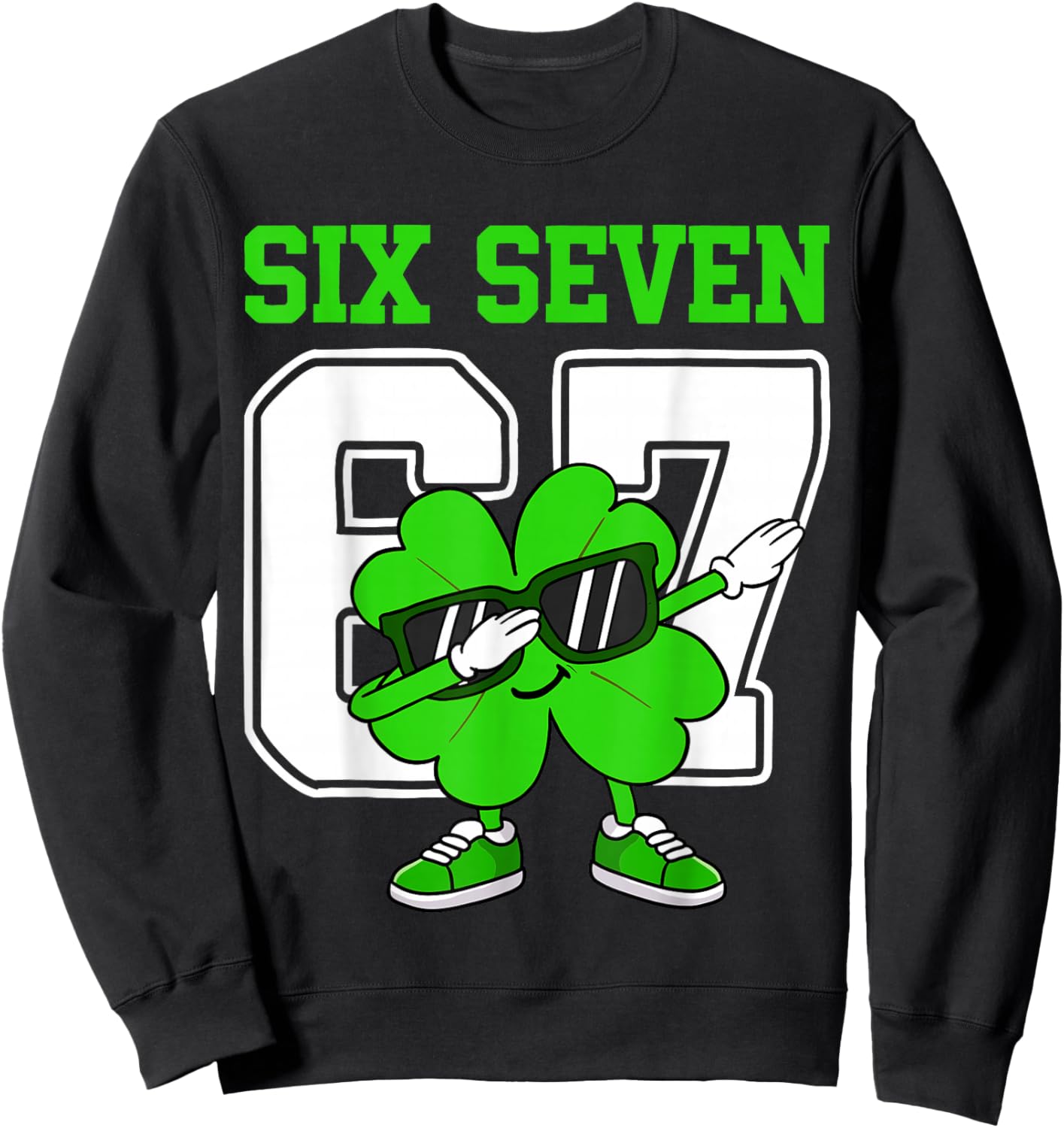 Boys St Patricks Day Dabbing Shamrock Clover 67 Six Seven Sweatshirt - Sweatshirt | Black