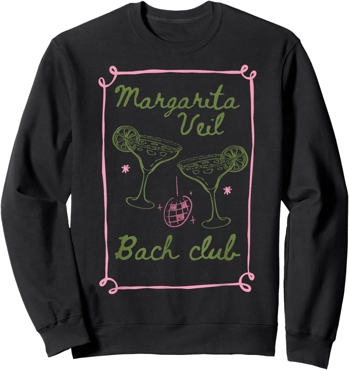 Margarita Veil bach Club Bachelorette Party Sweatshirt - Sweatshirt | Black