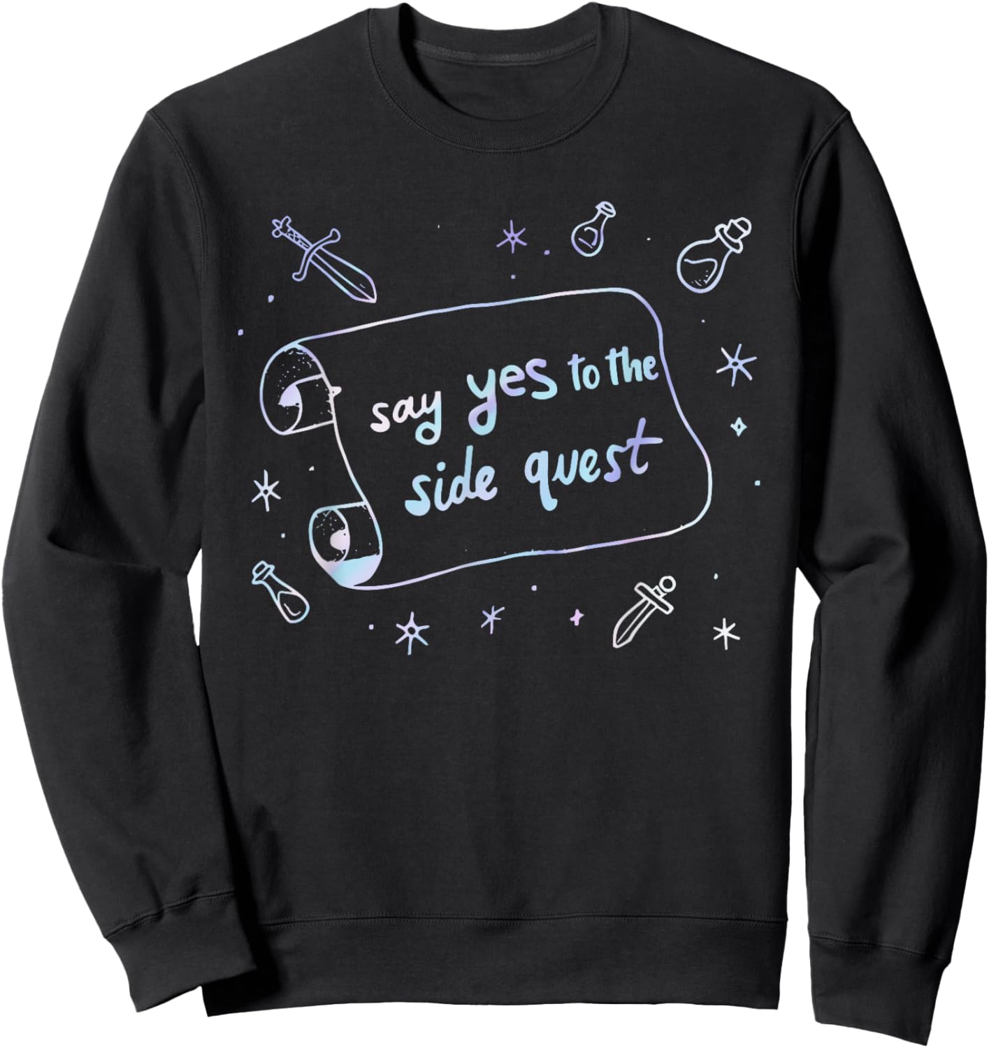 Say Yes to The Side Quest Funny Gamer Sweatshirt - Sweatshirt | Black
