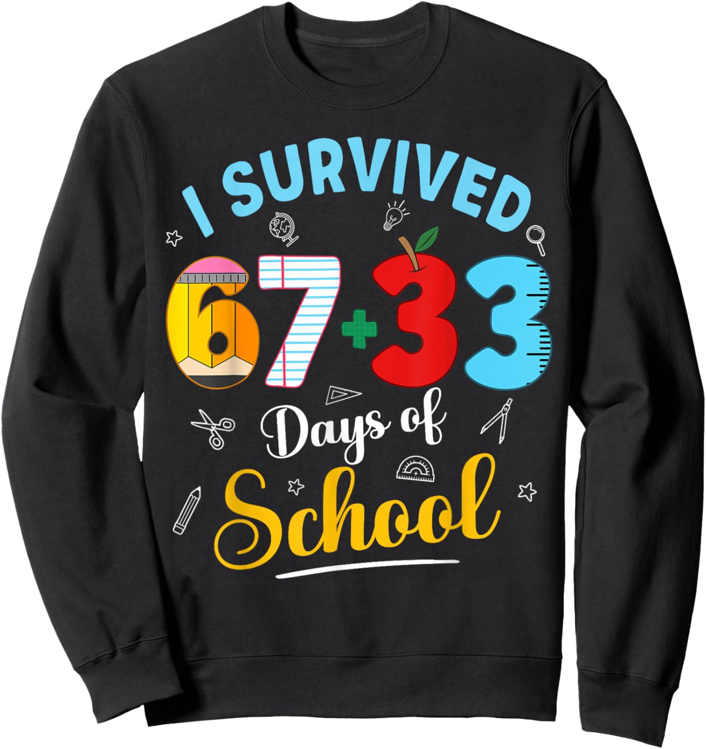 I Survived 100 Days of School 67 33 Days of School Boys Kids Sweatshirt - Sweatshirt | Black