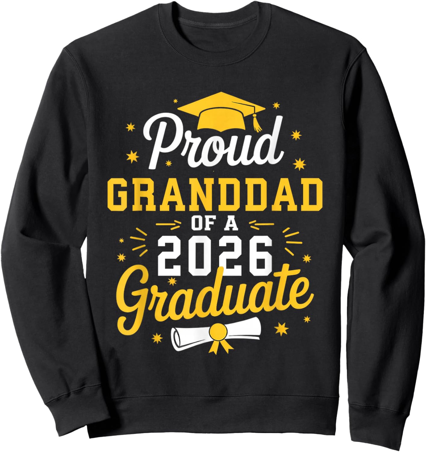 Proud Granddad of A 2026 Graduate Grad Senior Graduation Sweatshirt - Sweatshirt | Black