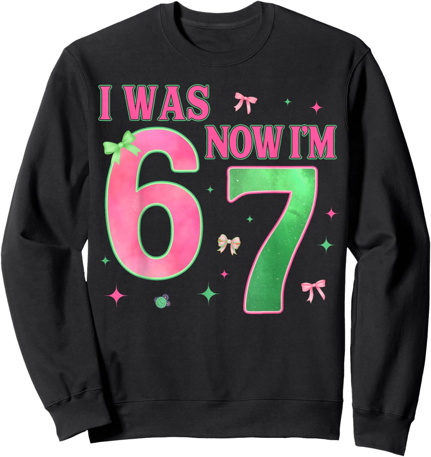 I was 6 Now I'm 7 Year Old Birthday Cute Bow Pink Green Bday Sweatshirt - Sweatshirt | Black