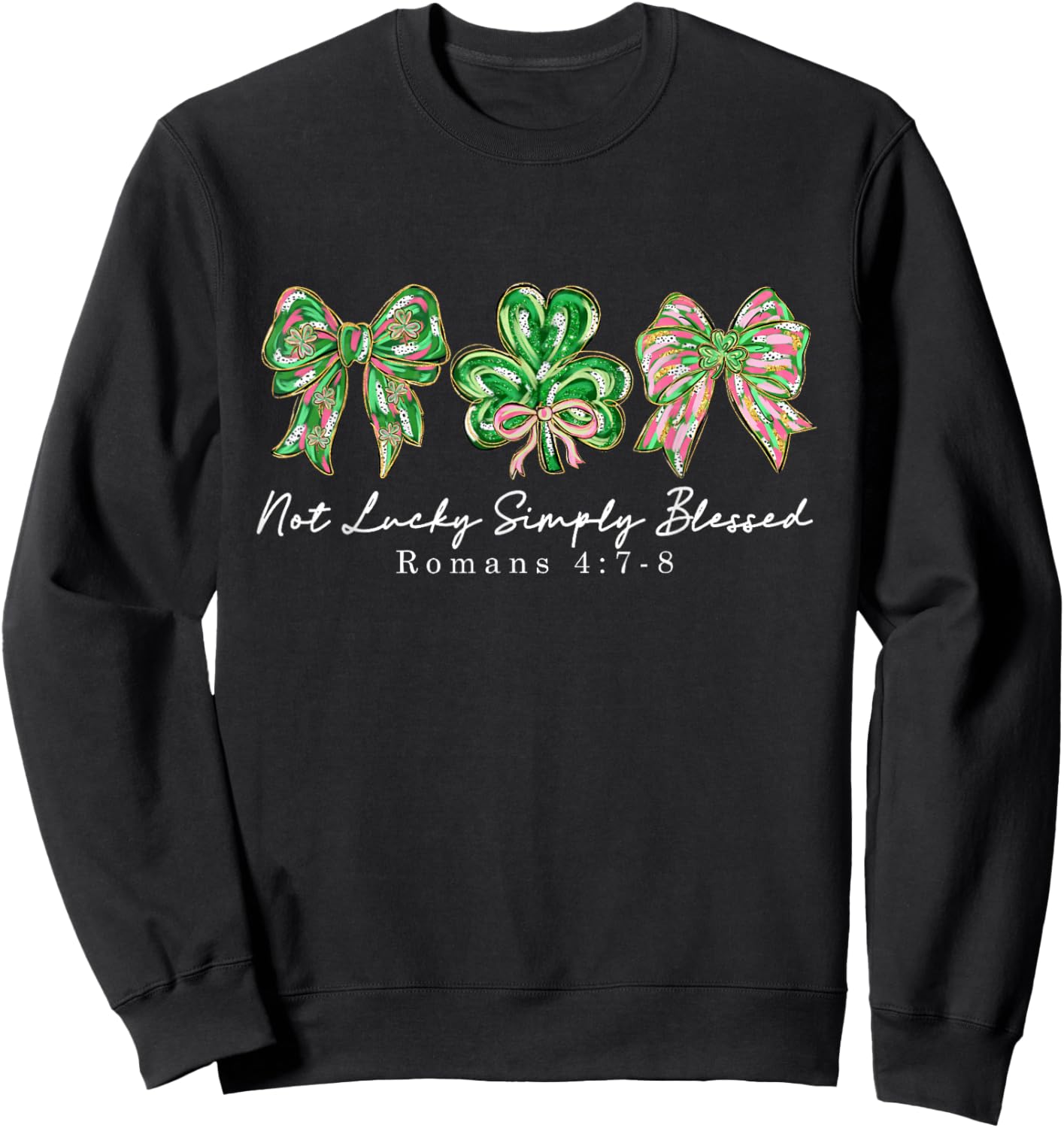 Not Lucky Simply Blessed Retro Coquette St Patrick's Day Sweatshirt - Sweatshirt | Black