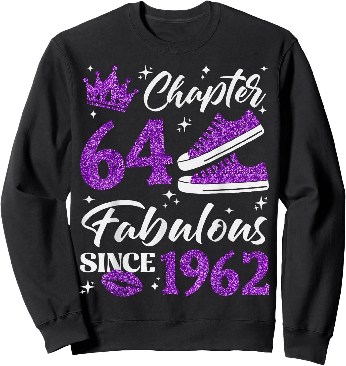 Chapter 64 Fabulous Since 1962 64th Birthday Women Lady Sweatshirt - Sweatshirt | Black