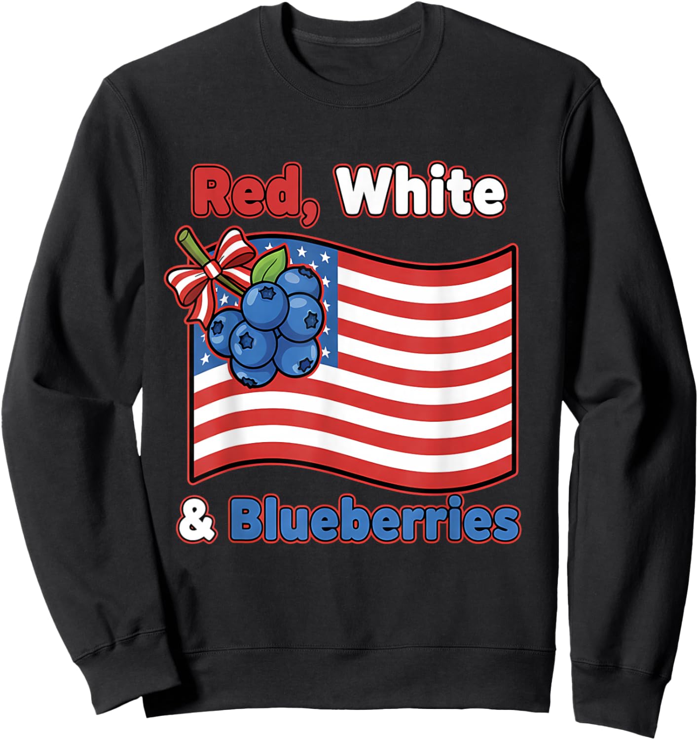 Red White and Blueberries Freedom Shirts Women Kids Sweatshirt - Sweatshirt | Black
