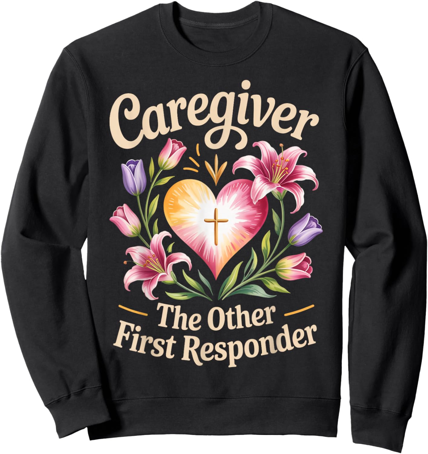 Other First Responder Caregiving Nurse Nursing Caretaker Sweatshirt - Sweatshirt | Black