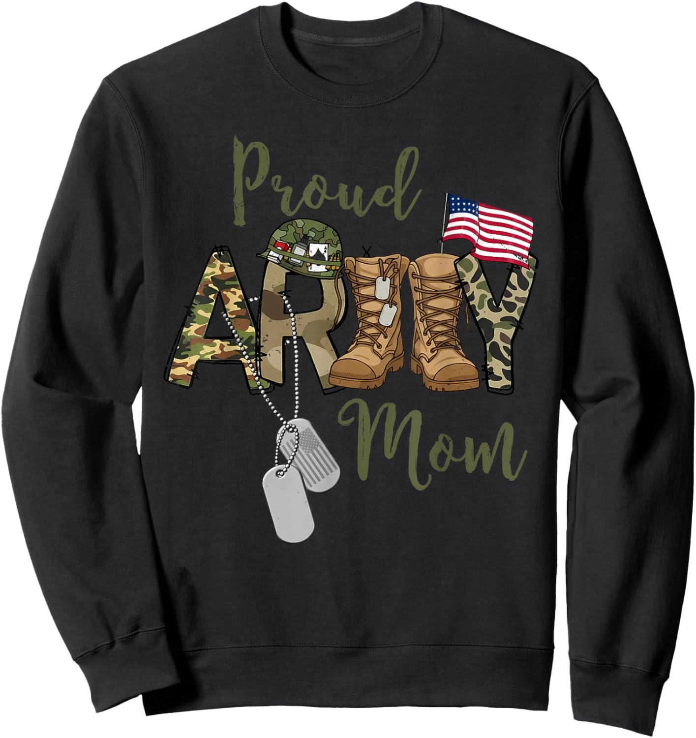 Proud Army Mom US Flag Camo Dog Tags Military Mother Sweatshirt - Sweatshirt | Black