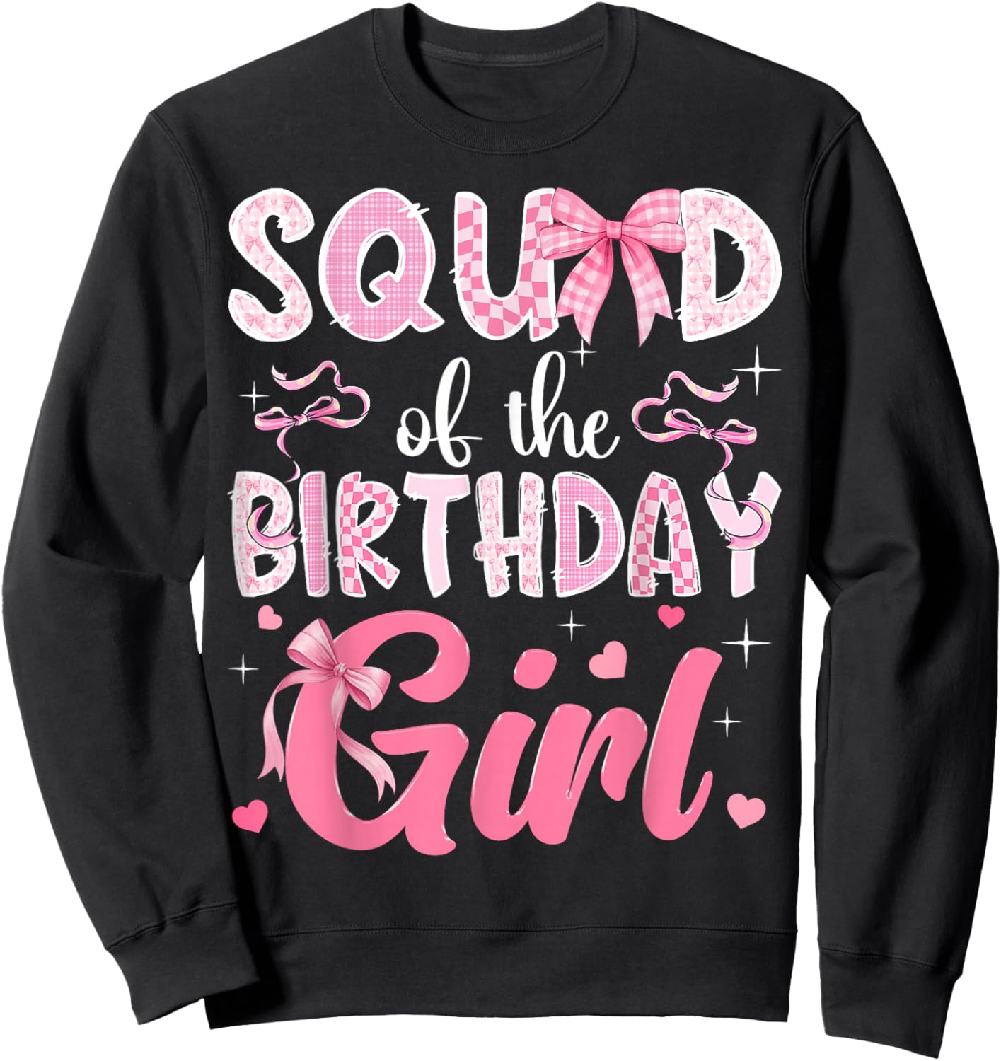 Squad of The Birthday Girl Pink Coquette Bow Family Sweatshirt - Sweatshirt | Black