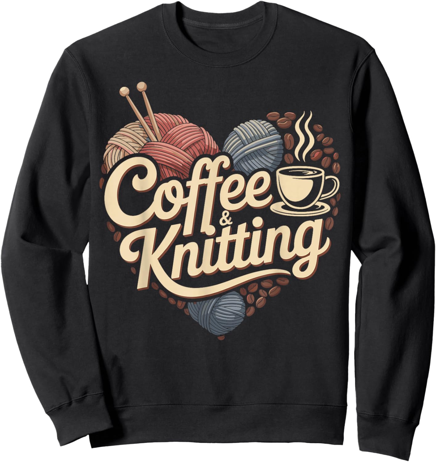 Coffee and Knitting Knitter Sweatshirt - Sweatshirt | Black