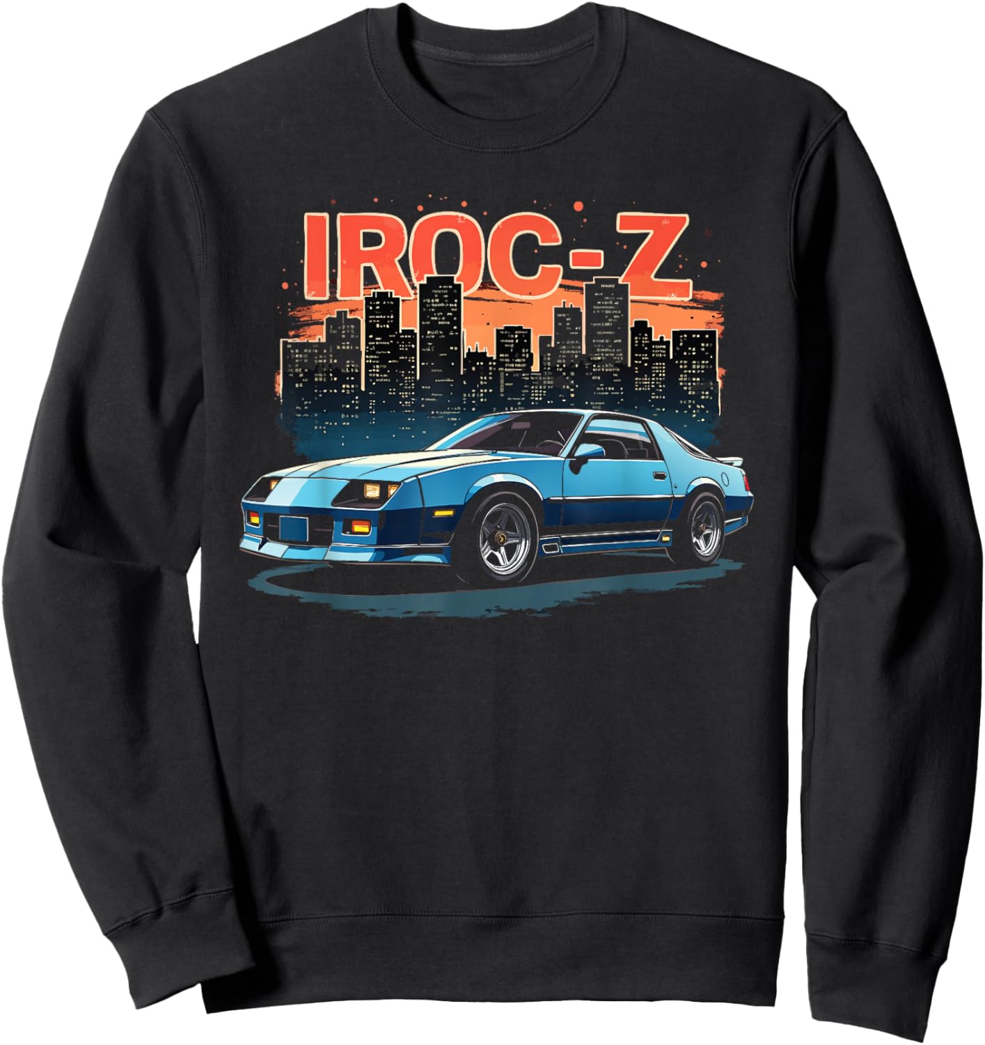 1980's Retro City Night Scene IROC Z Old School Muscle Car Sweatshirt - Sweatshirt | Black
