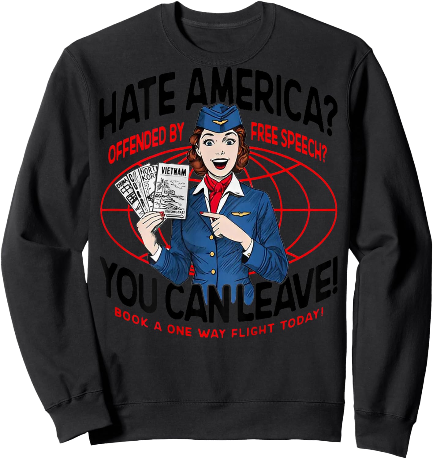 Hate America Offended by Free Speech You can Leave (on Back) Sweatshirt - Sweatshirt | Black
