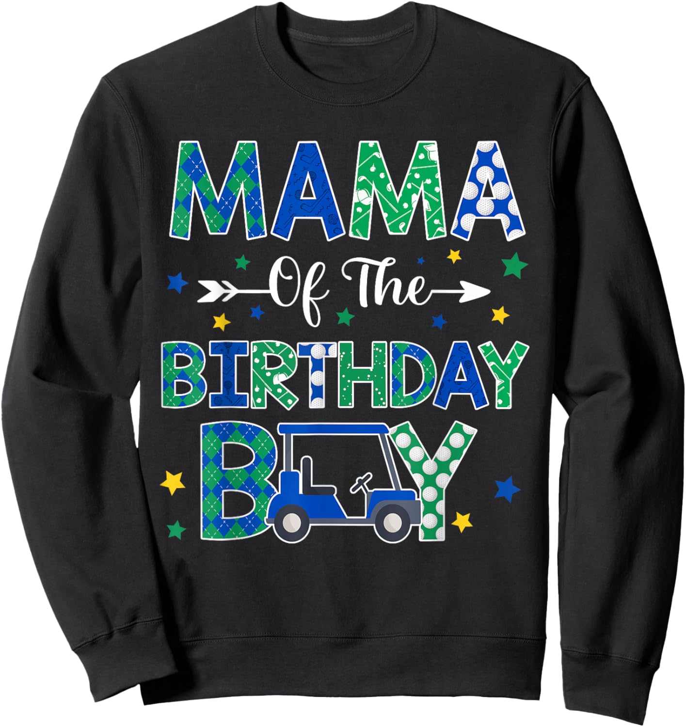 Mama of The Birthday Boy Golf Player Lover Sweatshirt - Sweatshirt | Black