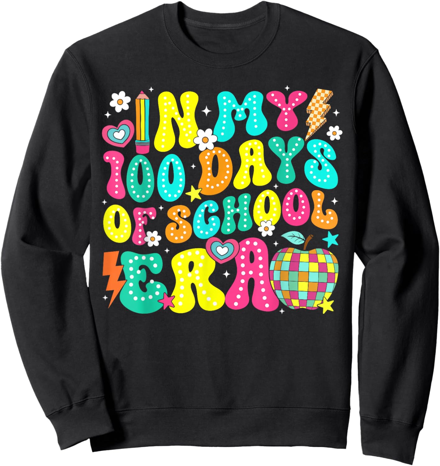 in My 100 Days of School Era Retro 100th Day of School Sweatshirt - Sweatshirt | Black