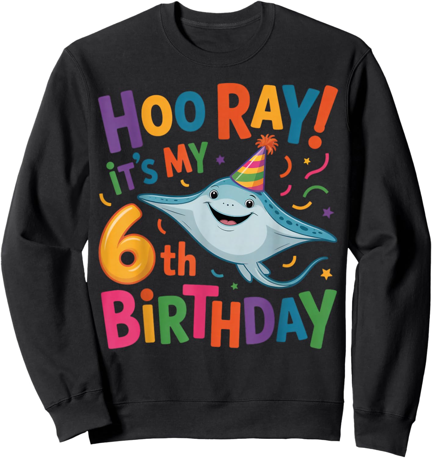 It's My 6th Birthday Party 6 Years Old Birthday Stingray Sweatshirt - Sweatshirt | Black
