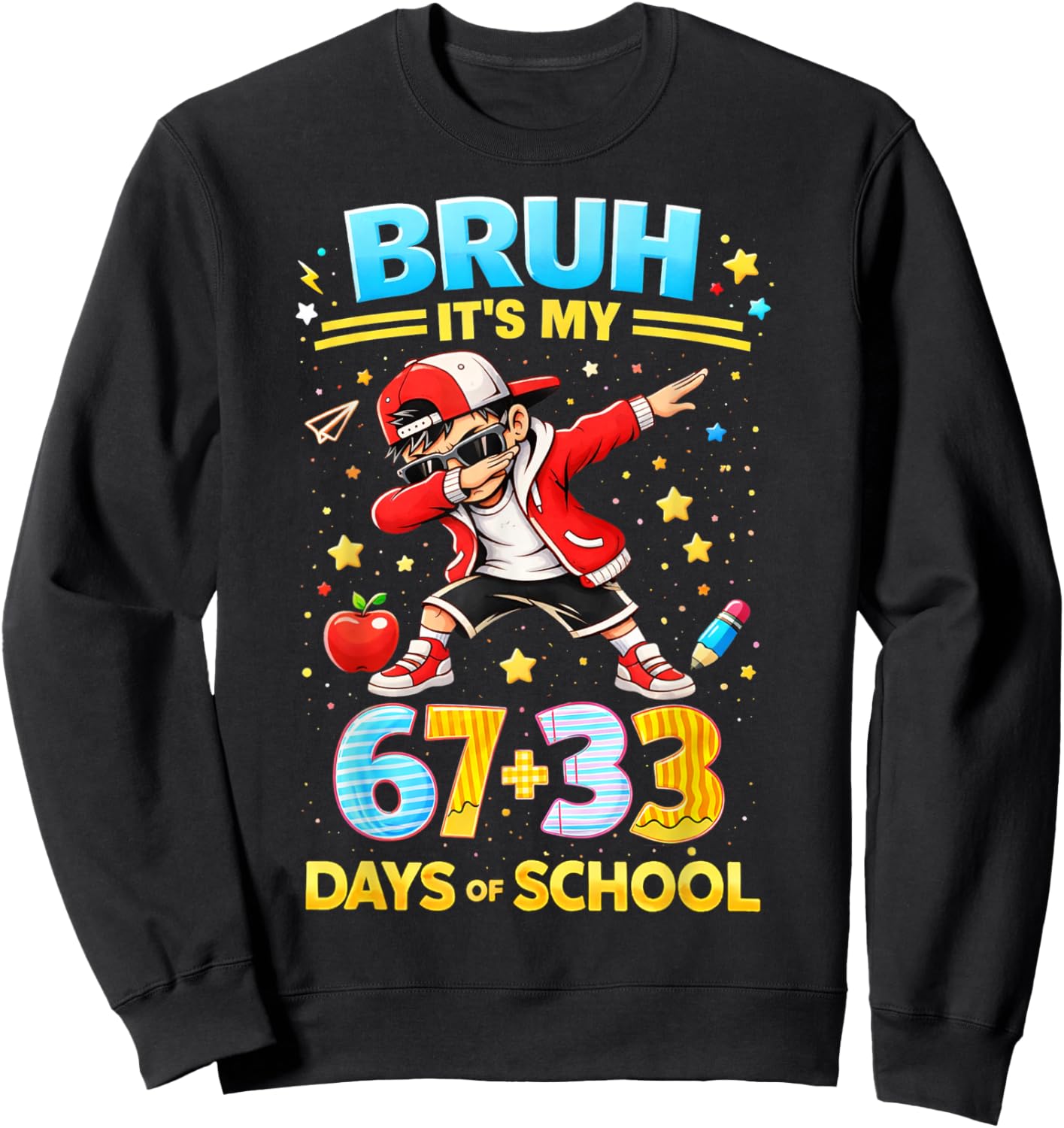 Bruh It's My 67 33 Days of School Boys 100th Day of School Sweatshirt - Sweatshirt | Black