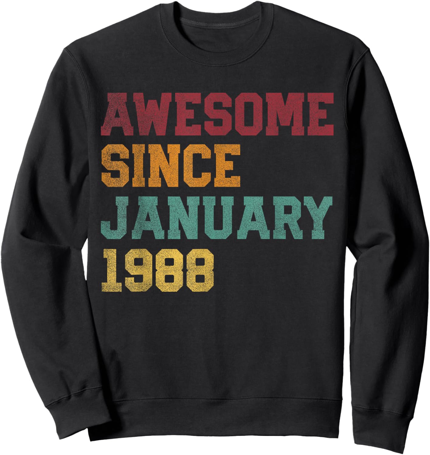 Awesome Since January 1988 38th Birthday 38 Years Old Sweatshirt - Sweatshirt | Black