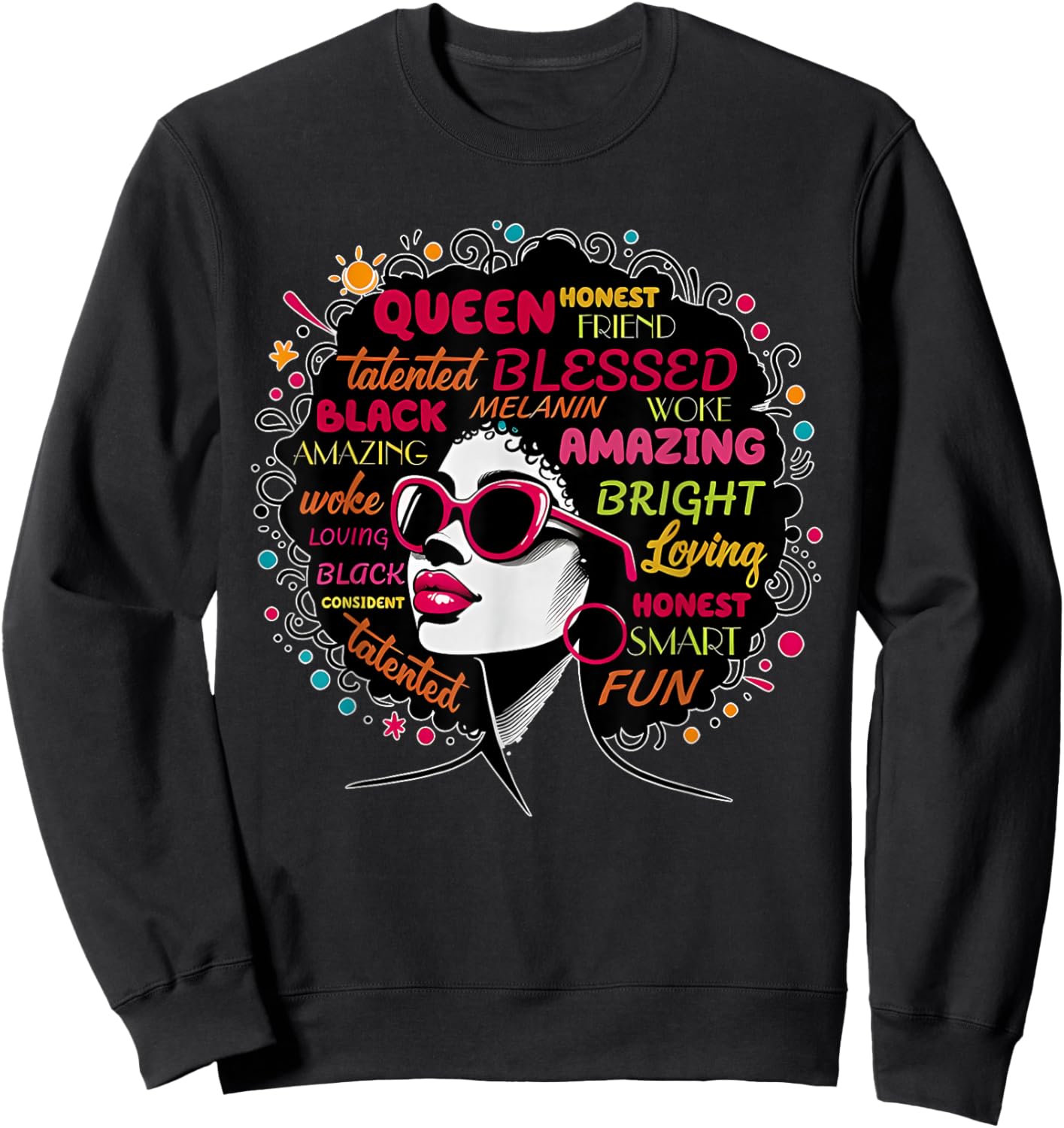 Black Queen Afro Melanin Paint Dripping Juneteenth Sweatshirt - Sweatshirt | Black
