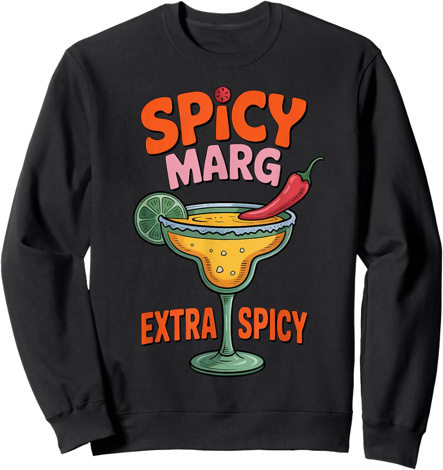 Spicy Marg Extra Cinco De Mayo Summer Pub Bar Margarita Sweatshirt - Sweatshirt | Black