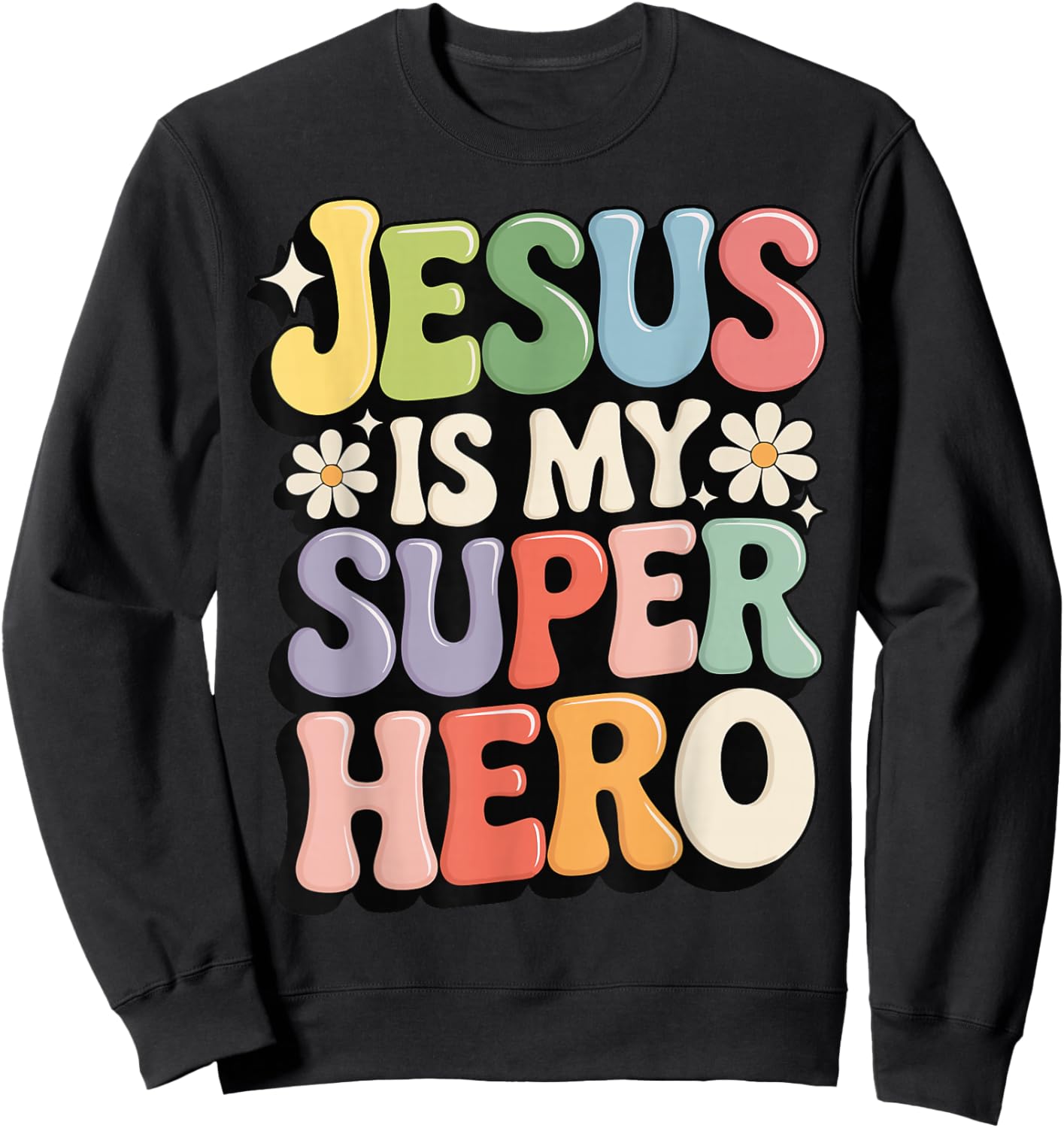 Jesus is My Superhero Sweatshirt - Sweatshirt | Black