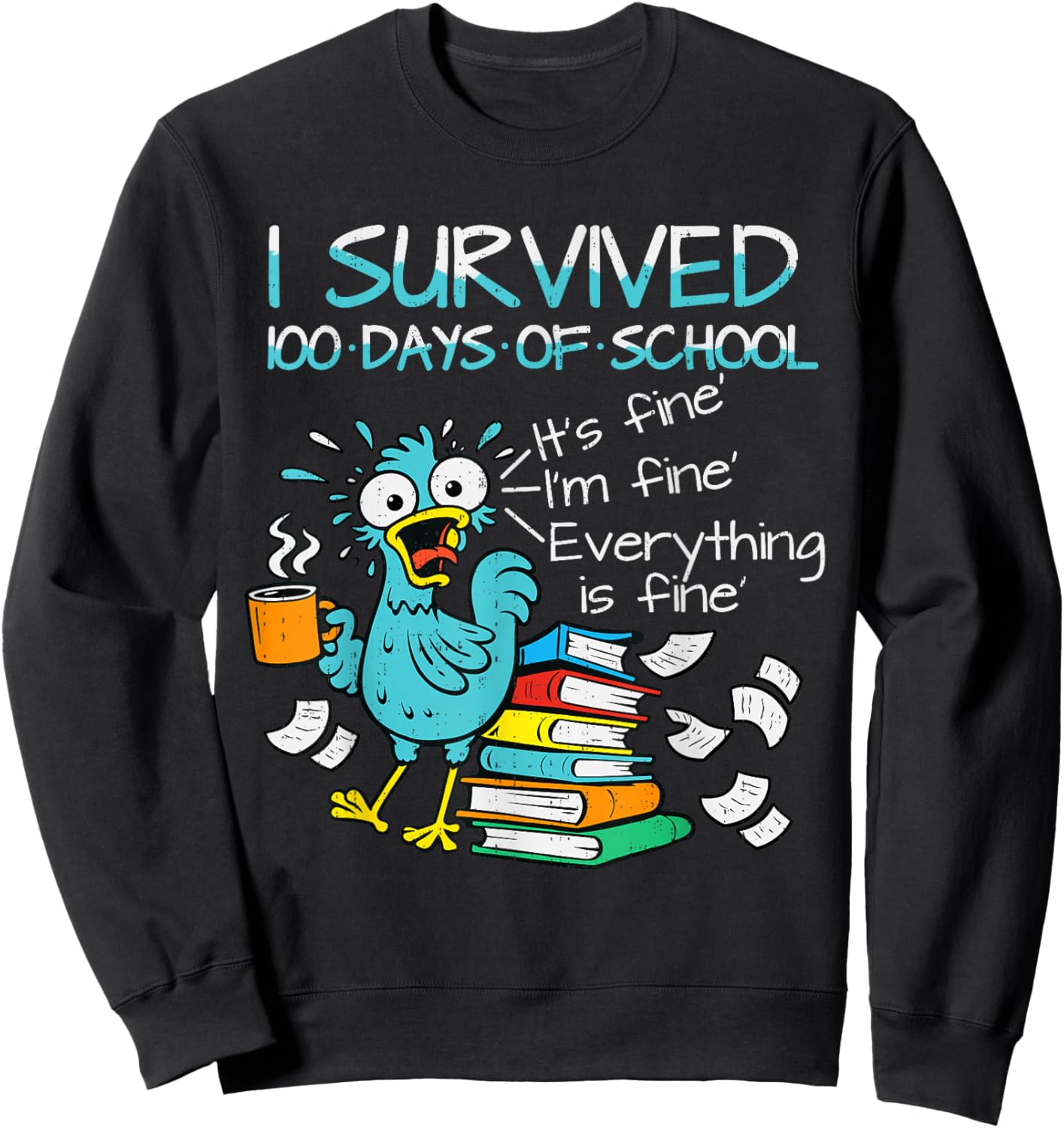 I Survived 100 Days of School Teacher 100th Day of School Sweatshirt - Sweatshirt | Black