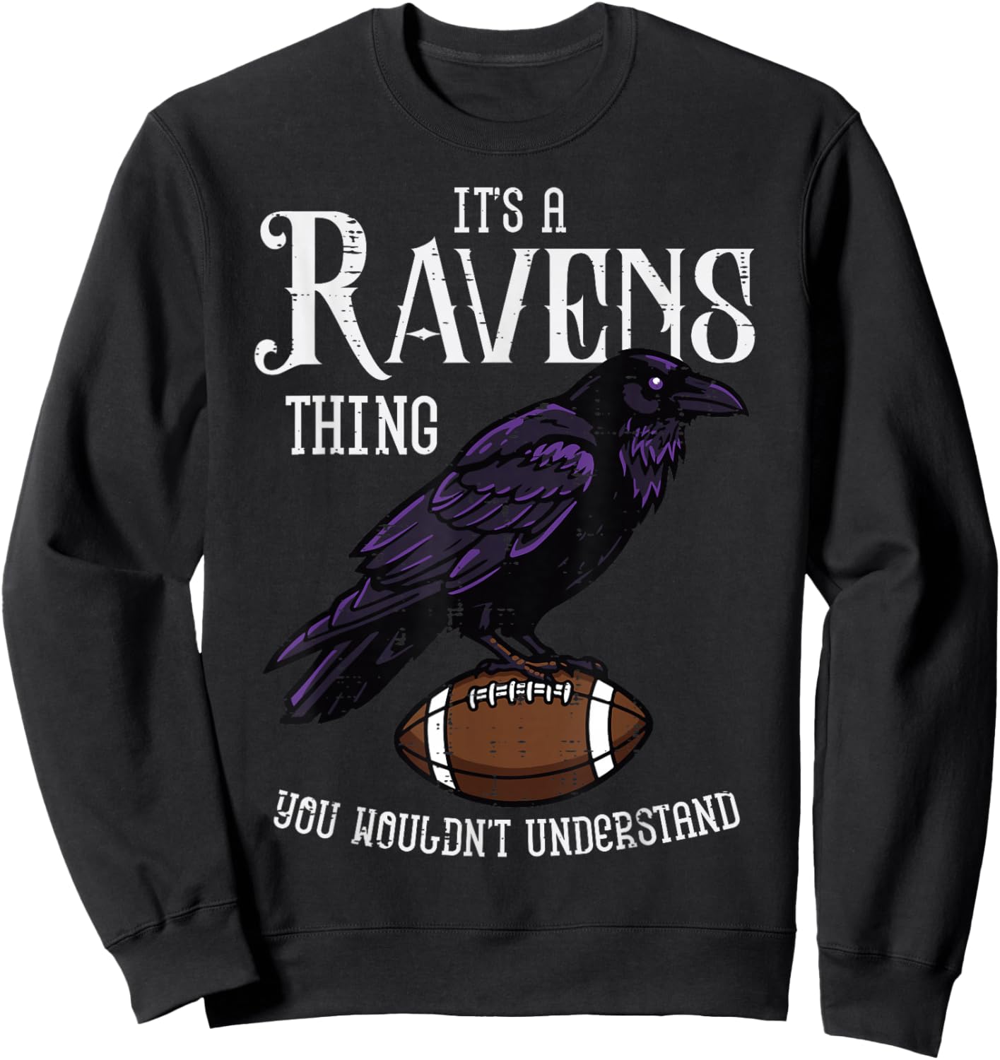 It's A Raven Thing Women Kids Boys Girls Youth Men Teen Sweatshirt - Sweatshirt | Black