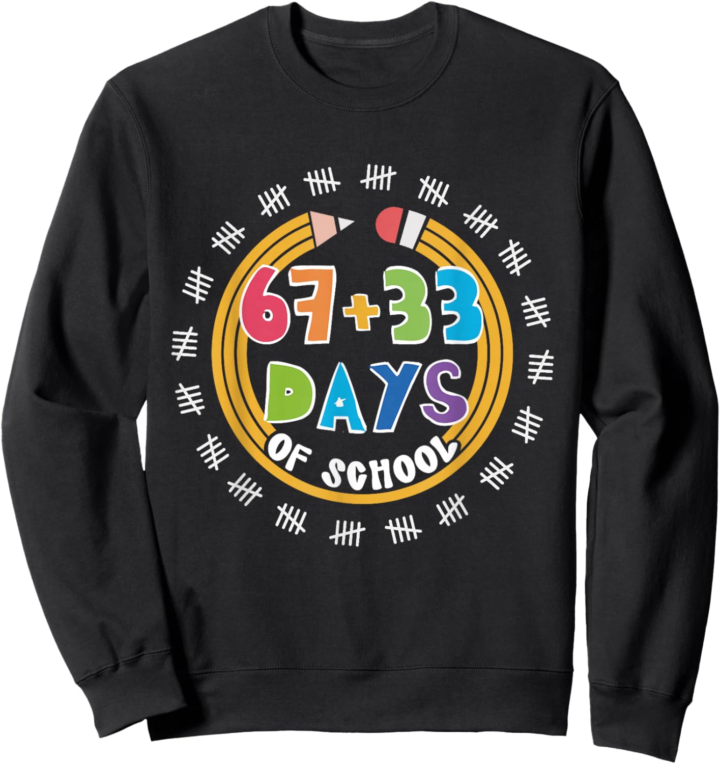 67 33 Days of School Six Seven Meme 100th Day of School Sweatshirt - Sweatshirt | Black