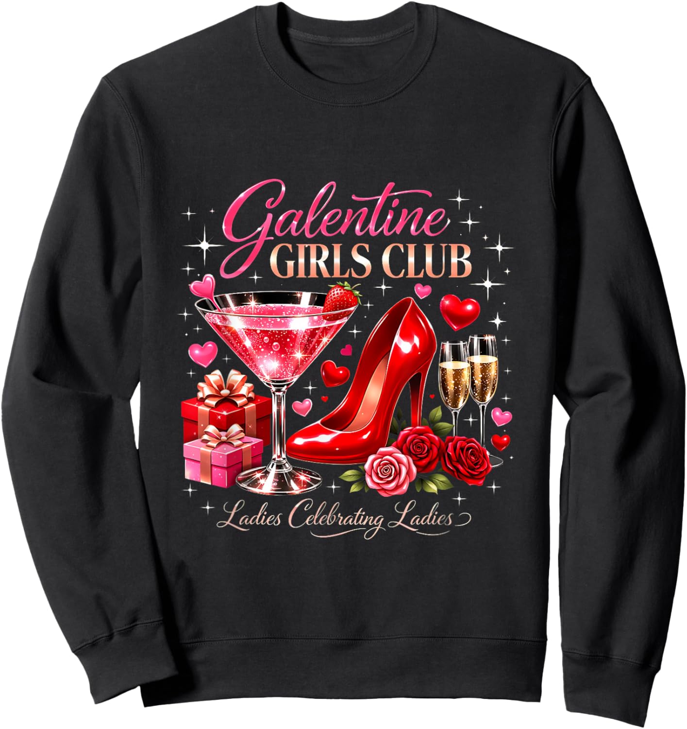 Galentine Girls Club Ladies Celebrating Martini Glass Party Sweatshirt - Sweatshirt | Black