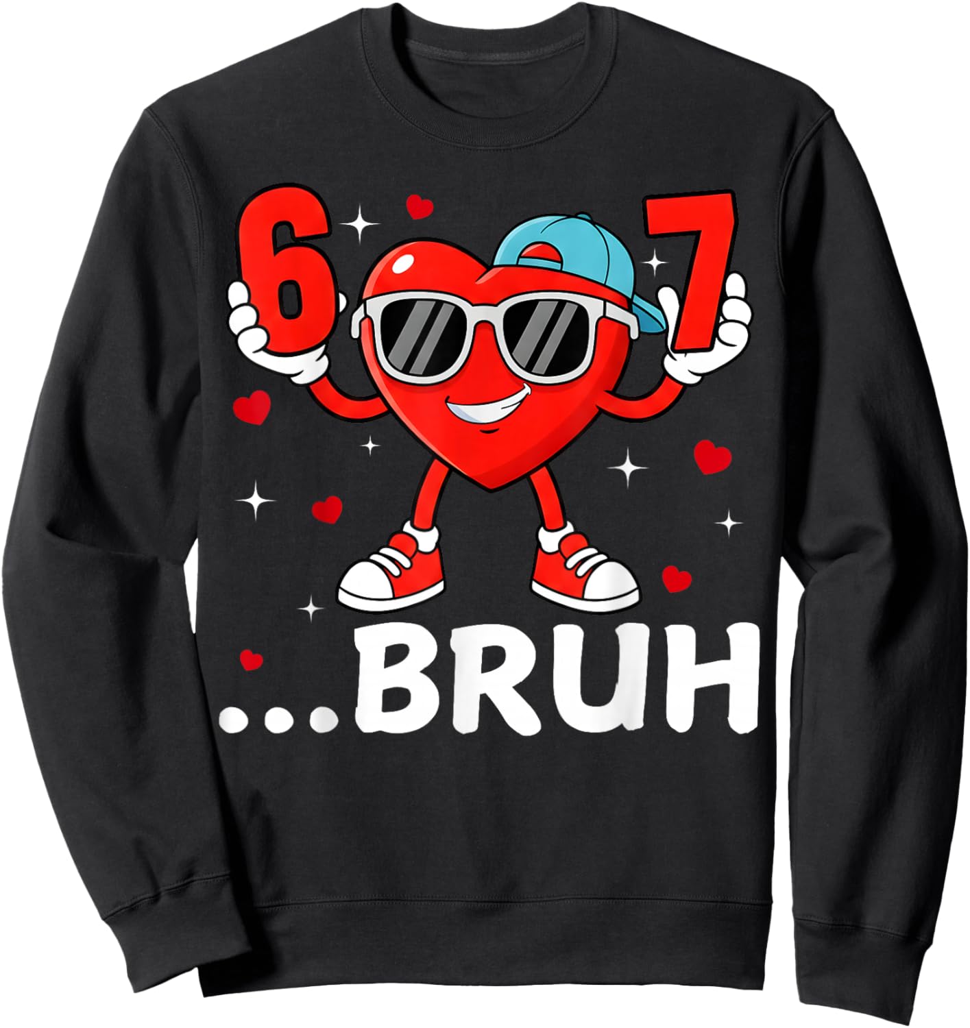 Valentine Six Seven Bruh Cool Hearts Sunglass 67 Men Boys Sweatshirt - Sweatshirt | Black