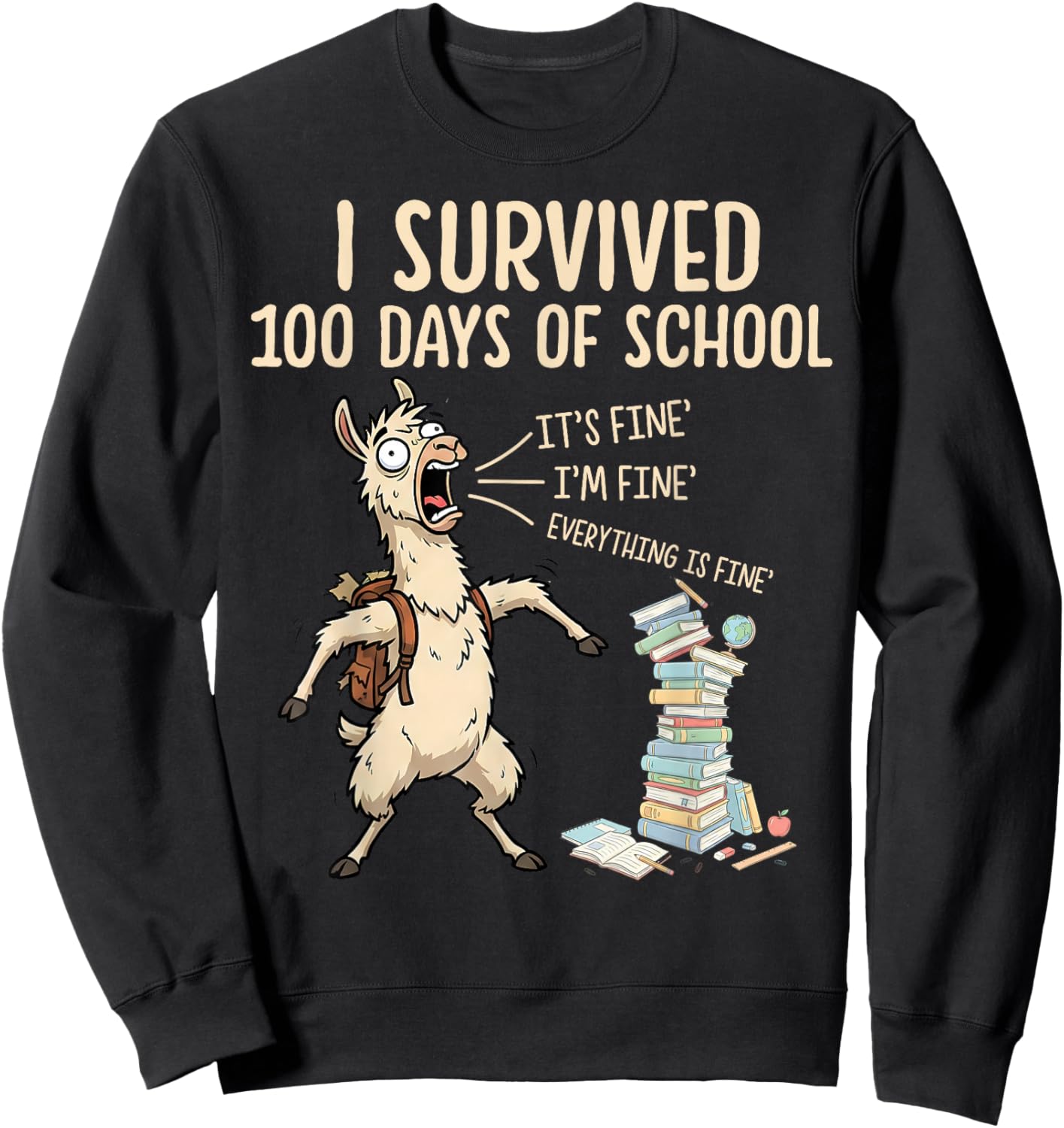 I Survived 100 Days of School Teacher Funny 100th Day Llama Sweatshirt - Sweatshirt | Black