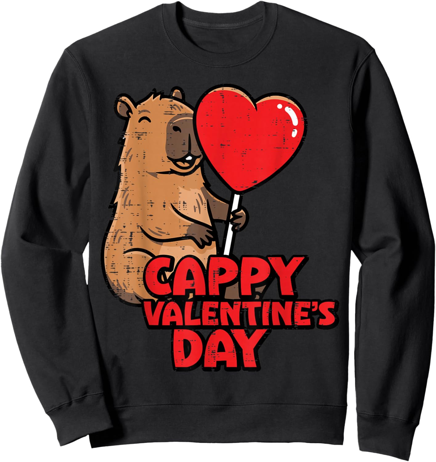Cappy Valentines Day Capybara Cute Rodent Women Men Kids Sweatshirt - Sweatshirt | Black