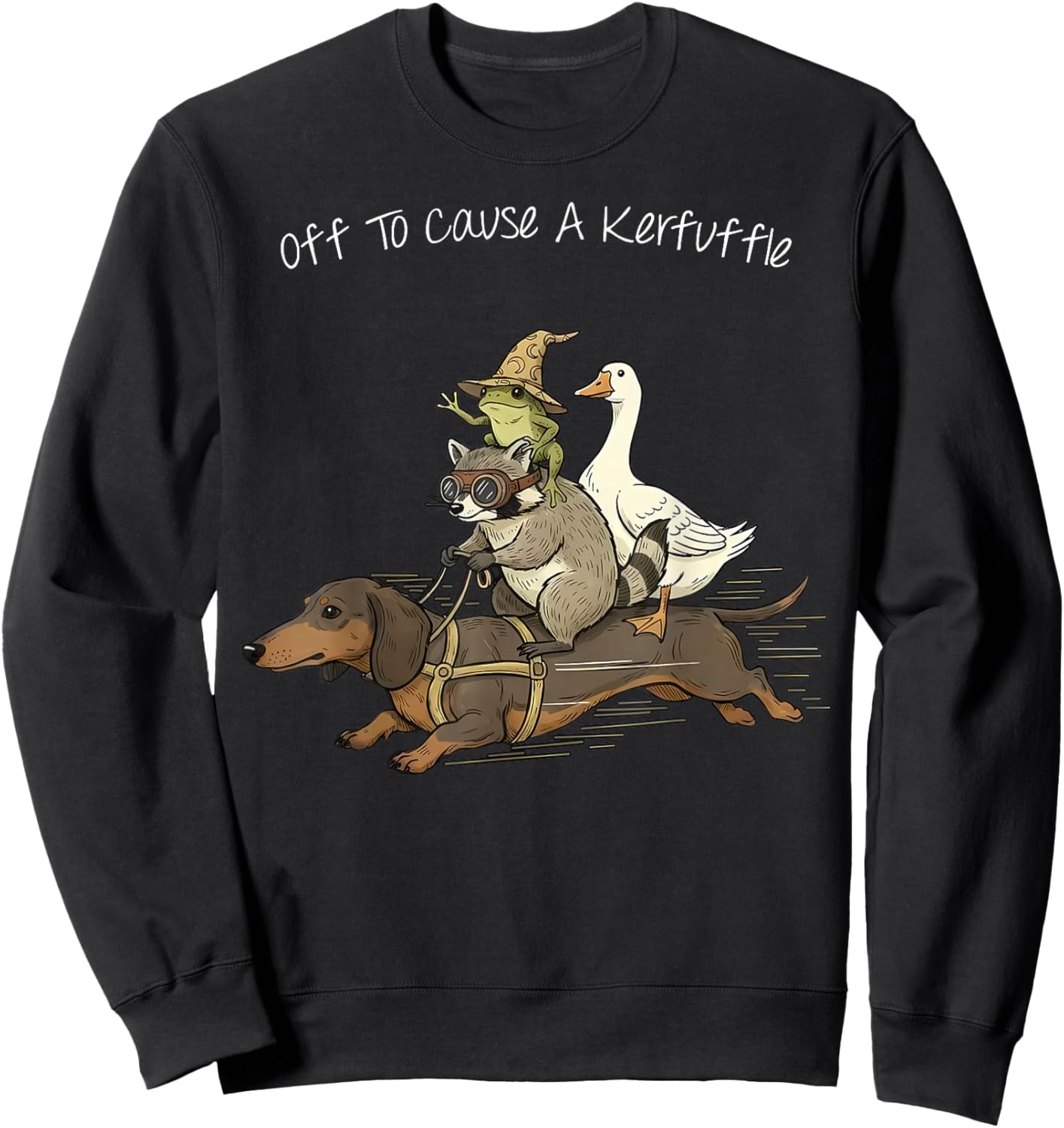 Off to Cause A Kerfuffle Frog Raccoon Goose Riding Dachshund Sweatshirt - Sweatshirt | Black