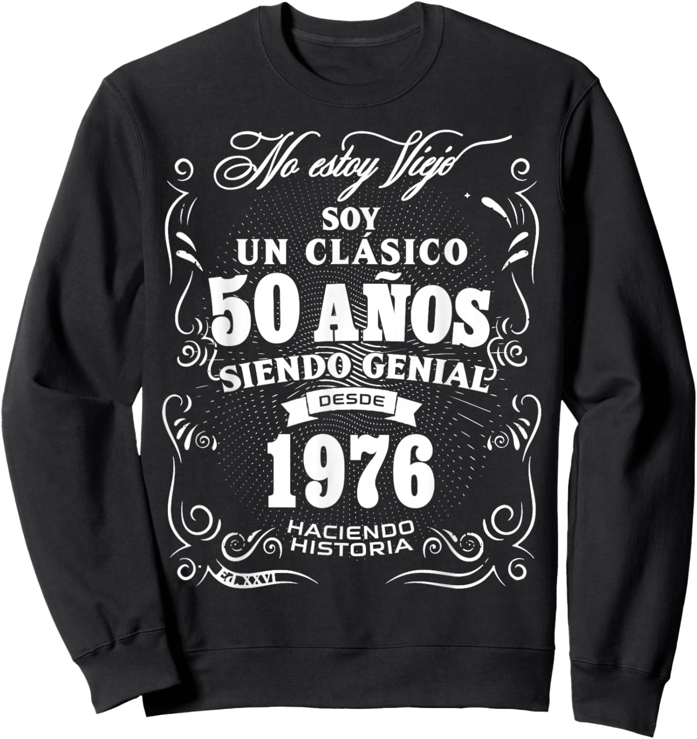 Vintage 50th Birthday Men Funny 1976 50 Birthday Spanish Sweatshirt - Sweatshirt | Black