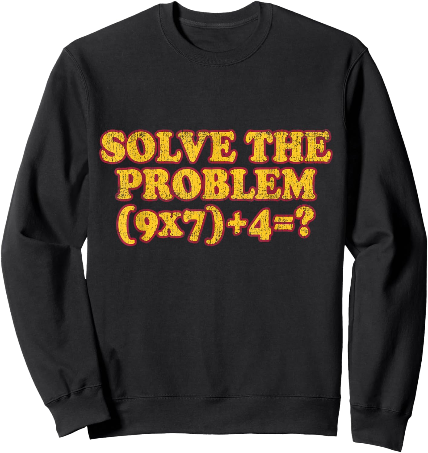 Solve The Problem 67 Meme PEMDAS Math Teacher Brainrot Joke Sweatshirt - Sweatshirt | Black