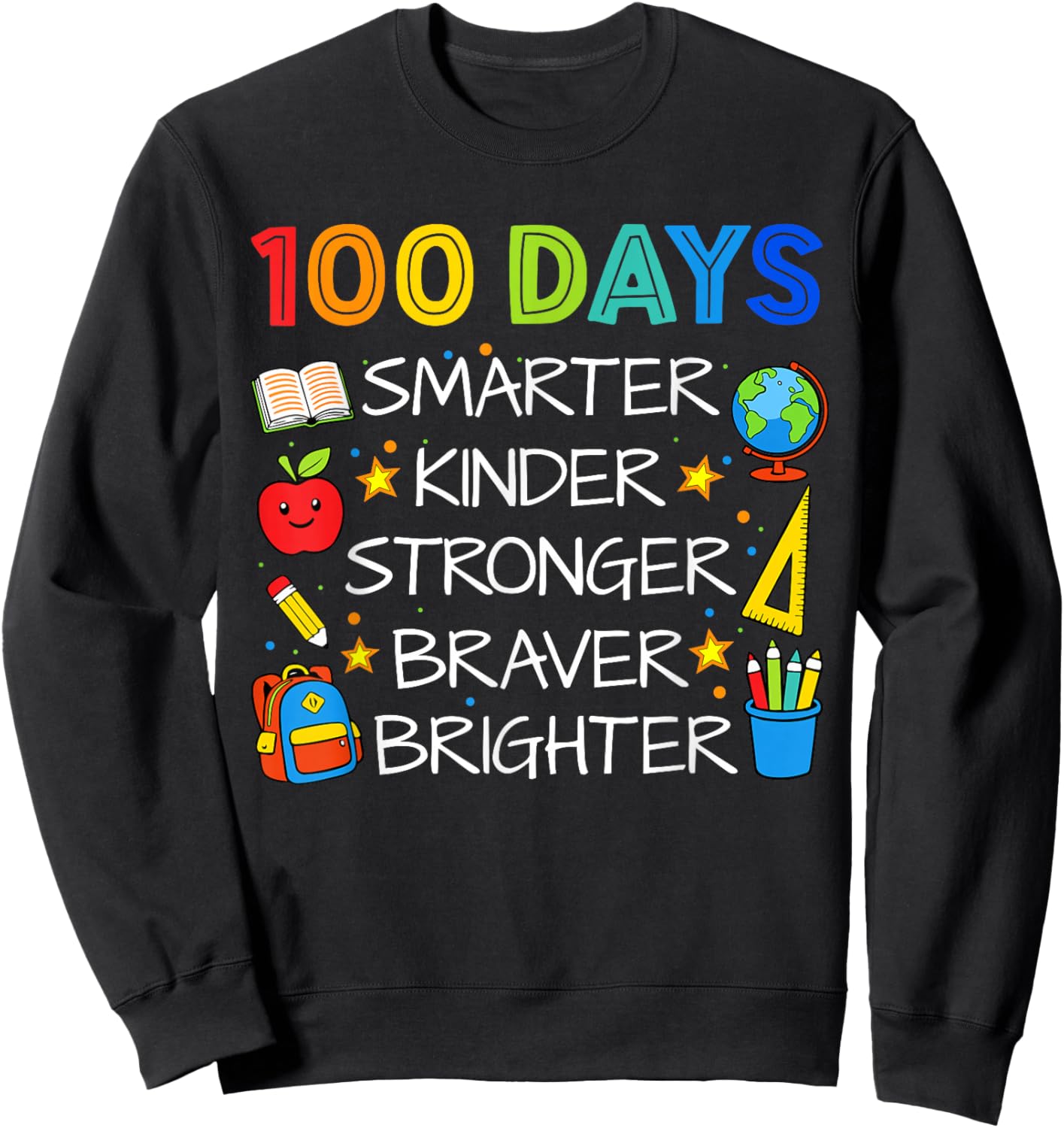 Happy 100 Days of School Boys Girls Kids 100th Day of School Sweatshirt - Sweatshirt | Black