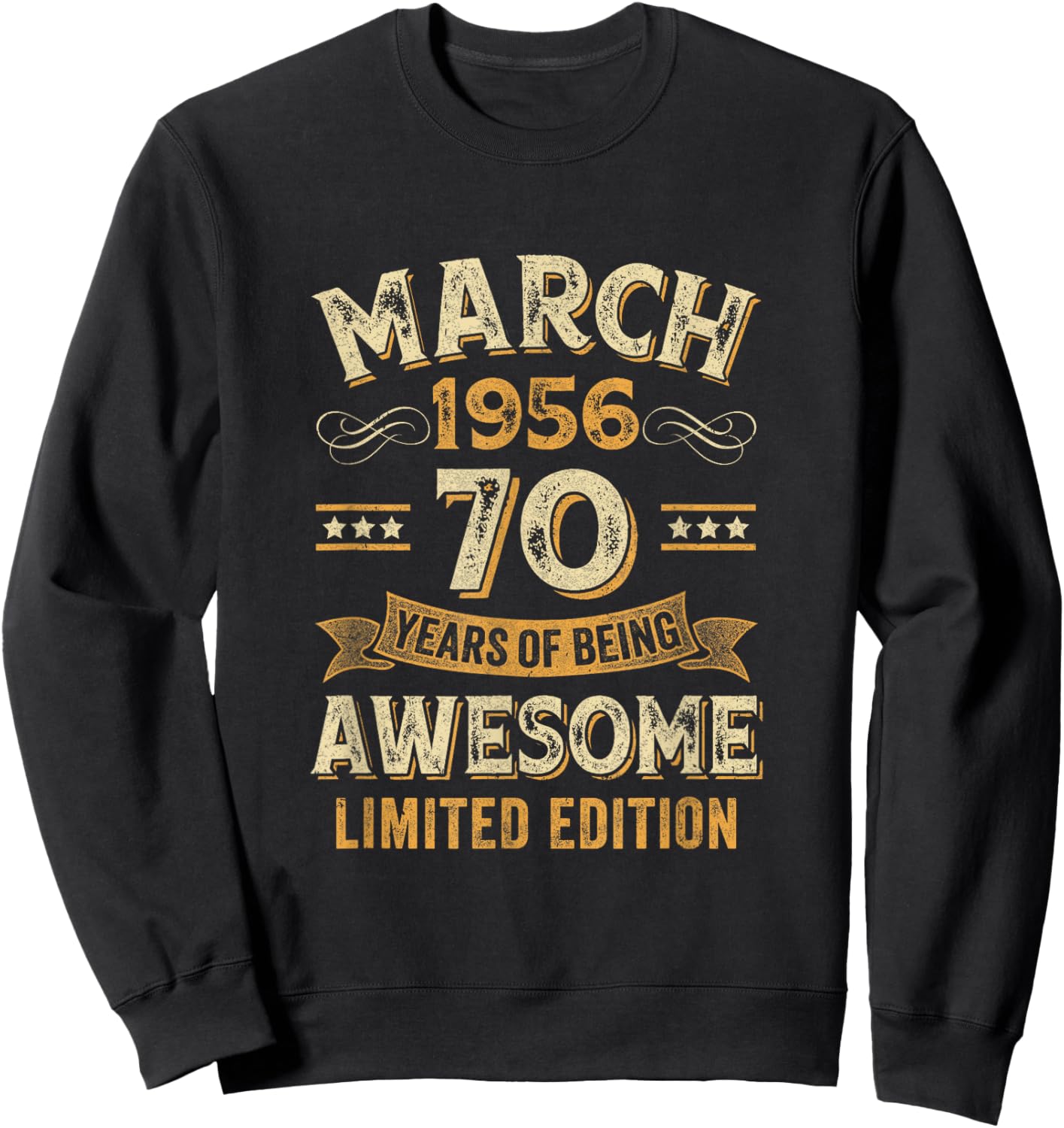 Awesome Vintage March 1956 70Th Birthday Sweatshirt - Sweatshirt | Black