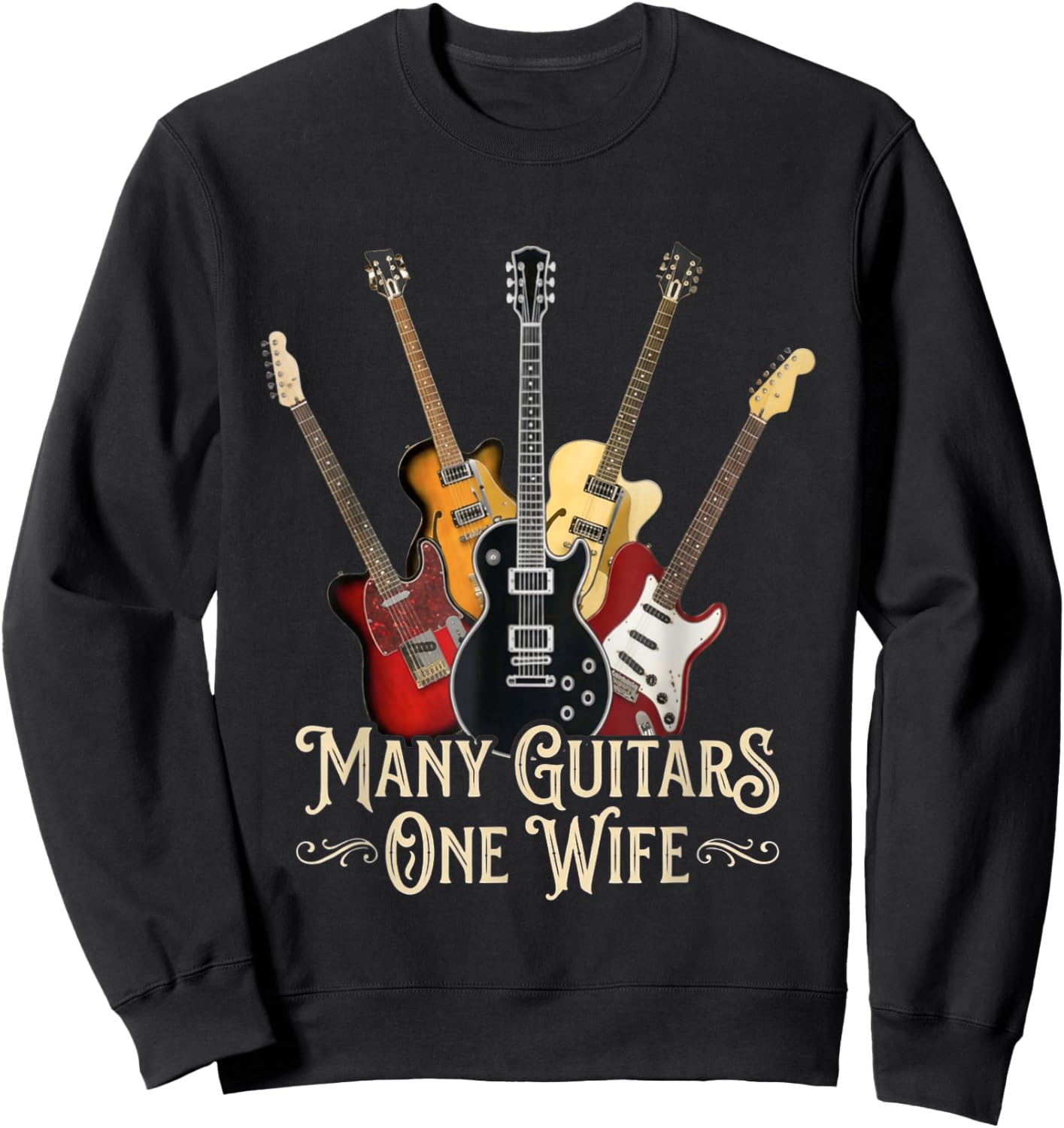 Many Guitars One Wife Guitar Lover for Musicians Sweatshirt - Sweatshirt | Black