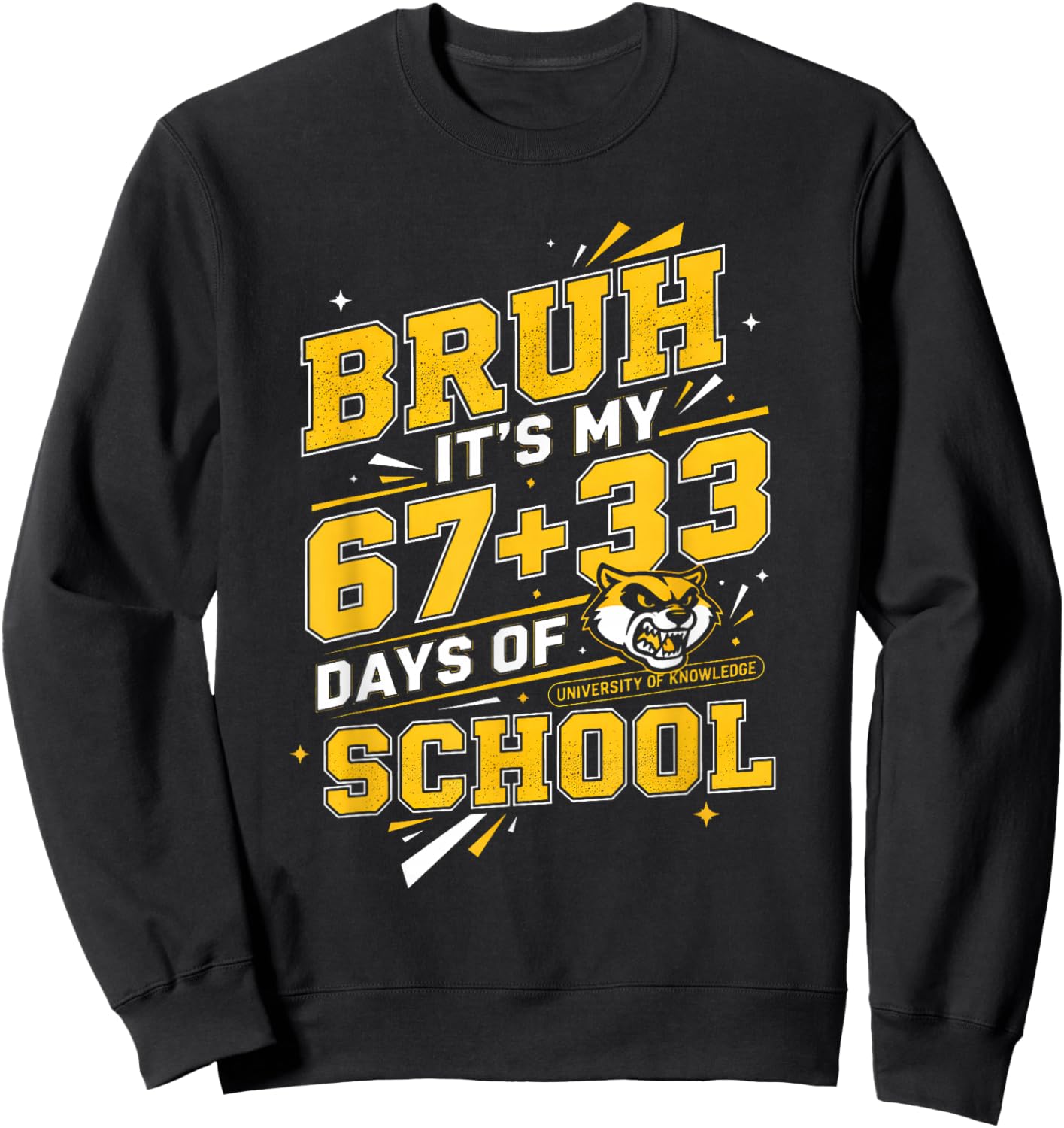 Bruh Its My 67 33 Days of School Boys Kids 100th Day Sweatshirt - Sweatshirt | Black