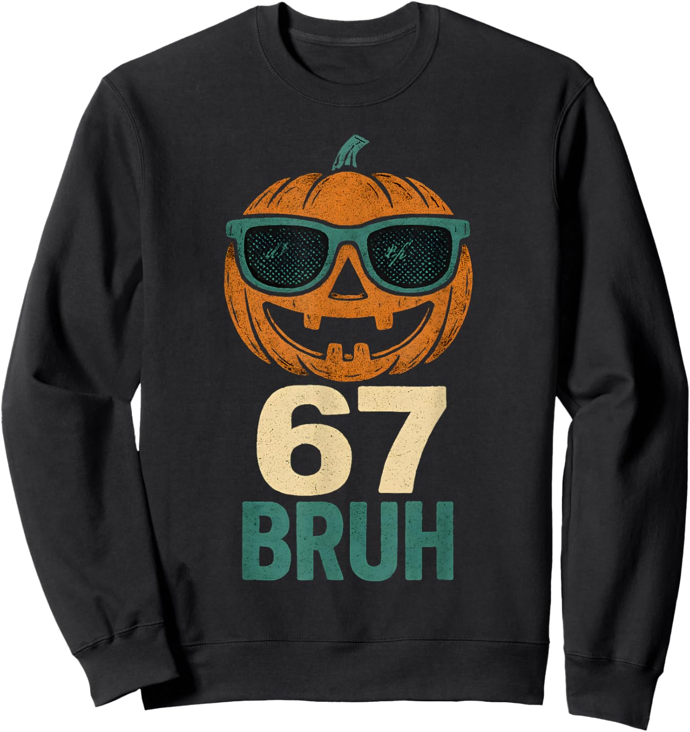 67 Halloween Bruh Pumpkin 6-7 Meme Gen Alpha Slang Six Seven Sweatshirt - Sweatshirt | Black