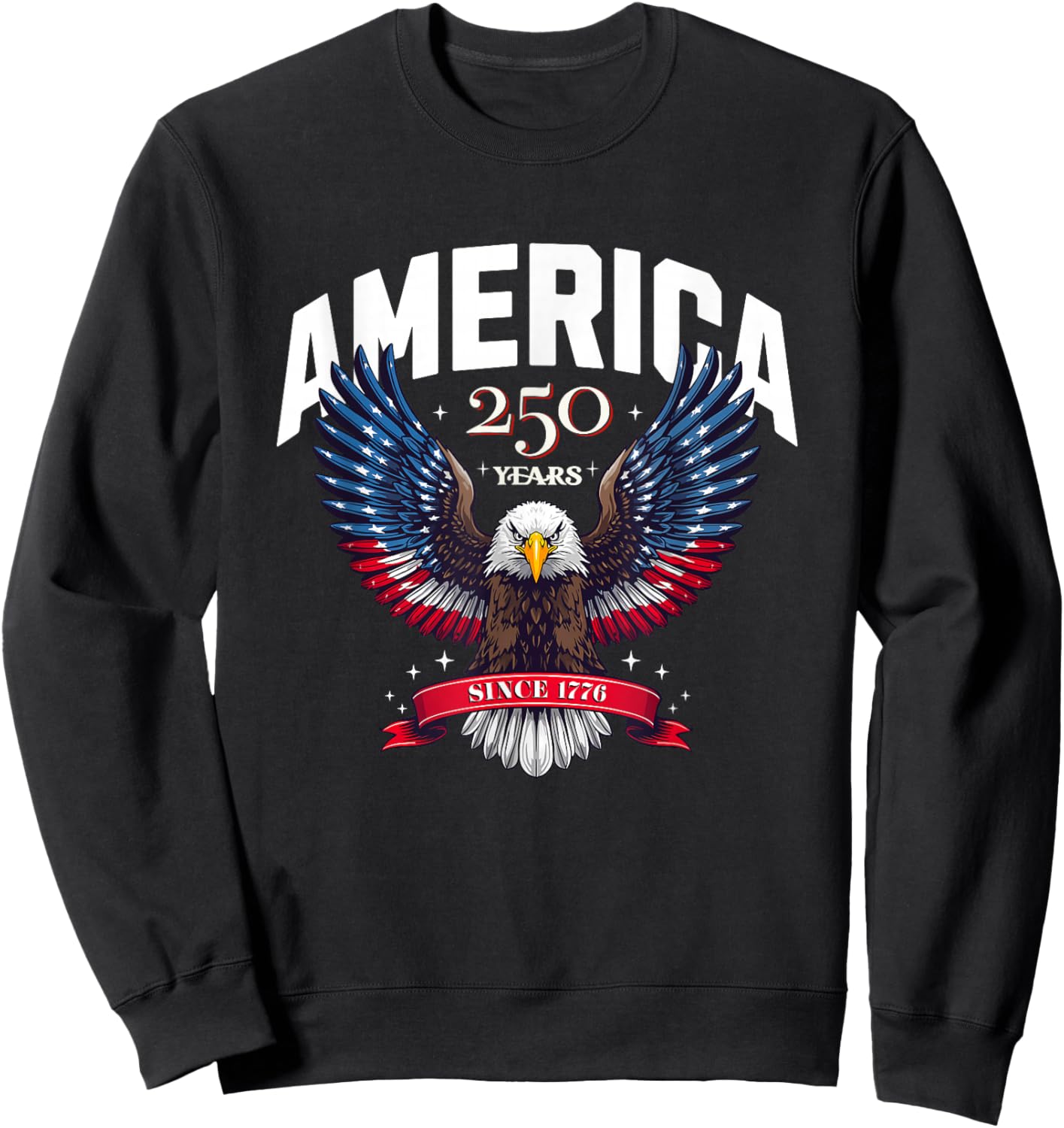 USA 250 Years Since 1776 Patriotic Eagle Design Sweatshirt - Sweatshirt | Black