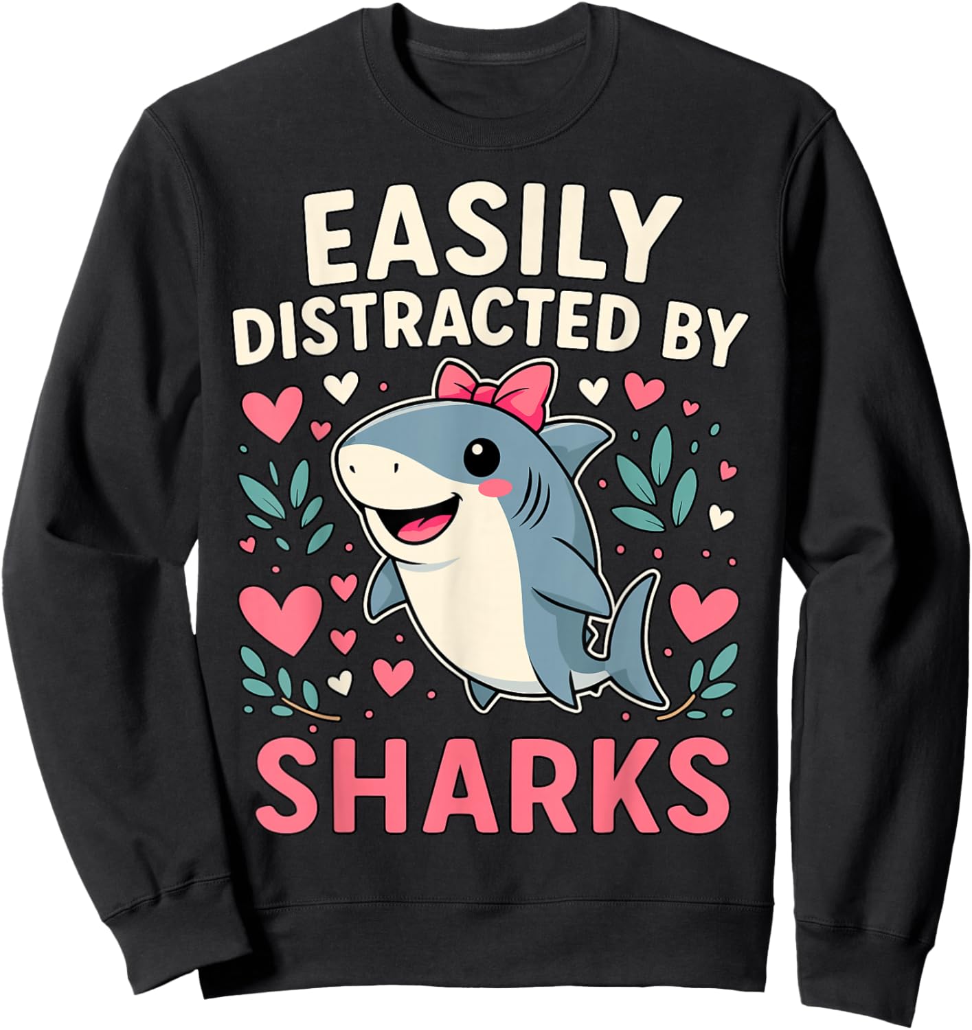 Easily Distracted by Sharks Sweatshirt - Sweatshirt | Black