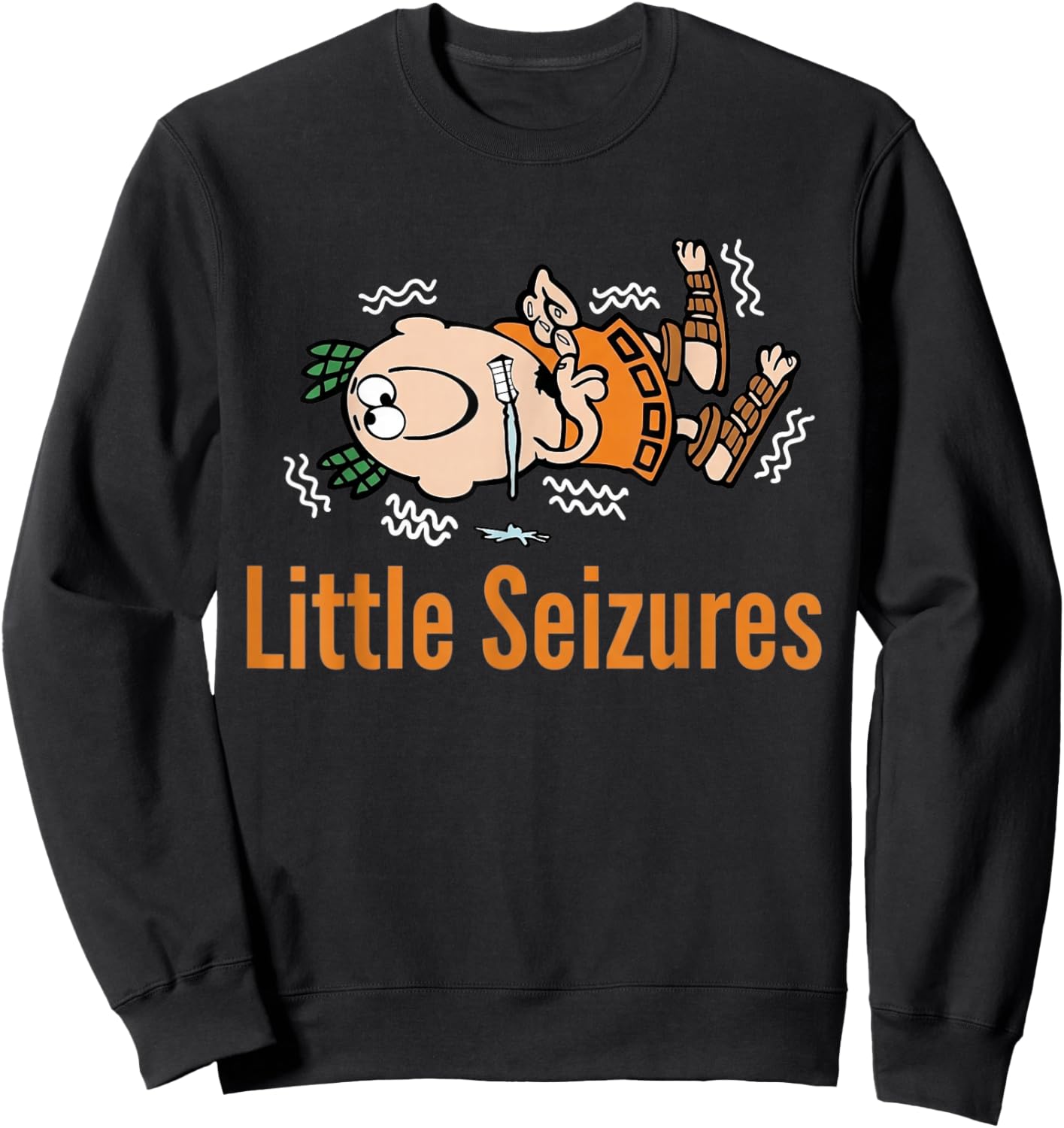 Little Seizures Epilepsy Awareness Funny Sweatshirt - Sweatshirt | Black