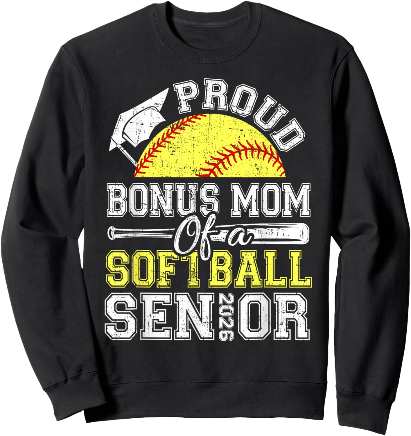 Proud Bonus Mom of A 2026 Senior Softball Graduate Sweatshirt - Sweatshirt | Black