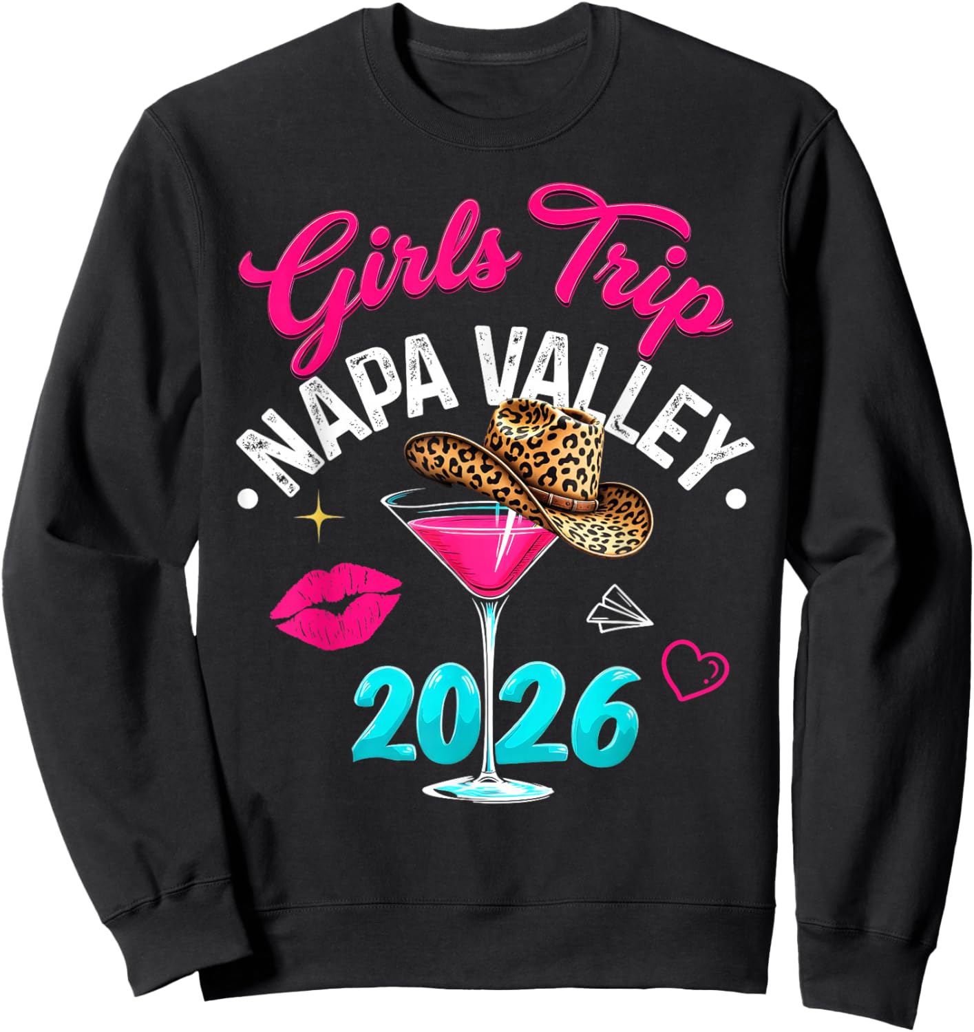 Girls Trip Napa Valley 2026 Weekend Vacation Birthday Squad Sweatshirt - Sweatshirt | Black