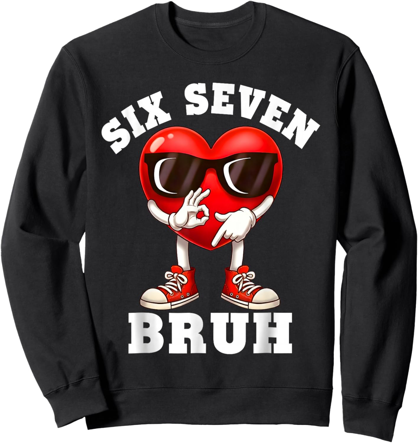 6 7 Valentines Day Shirt Men Boys Funny Heart Meme Six Seven Sweatshirt - Sweatshirt | Black