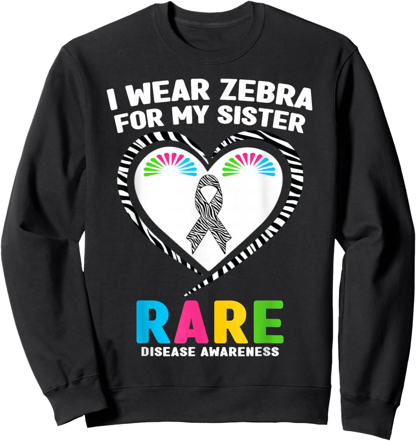Rare Disease Day 2026 Shirt - I Wear Zebra for My Sister Sweatshirt - Sweatshirt | Black