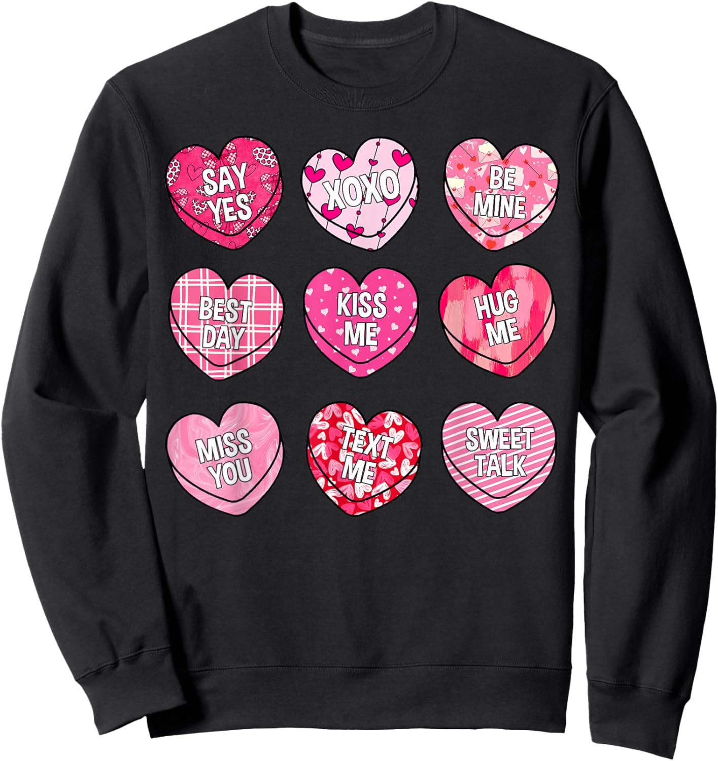 Valentine Kiss Me Hug Me Candy Sweethearts Girl Kid Women Sweatshirt - Sweatshirt | Black