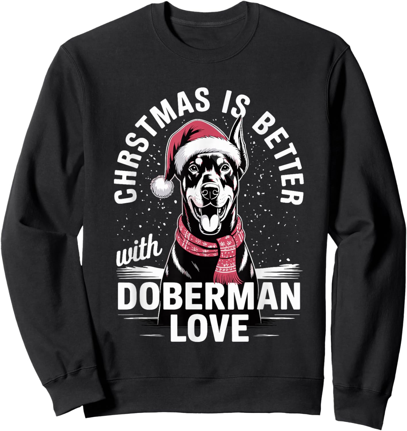 Cute Xmas Christmas is Better with Doberman Pinscher Love Sweatshirt - Sweatshirt | Black